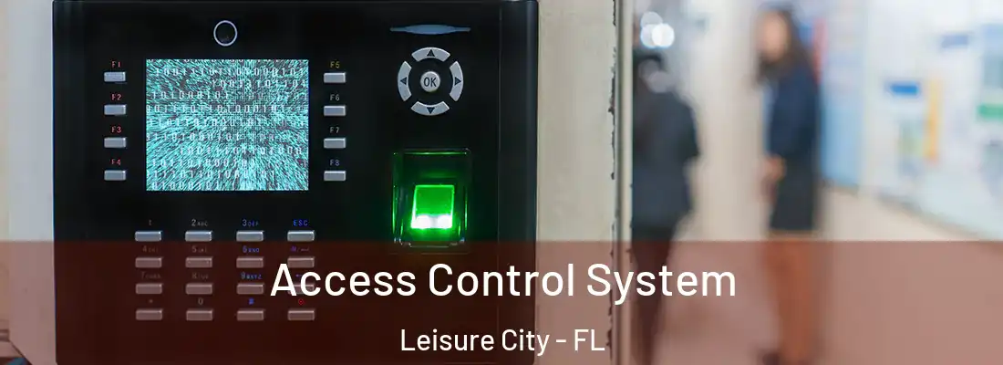 Access Control System Leisure City - FL
