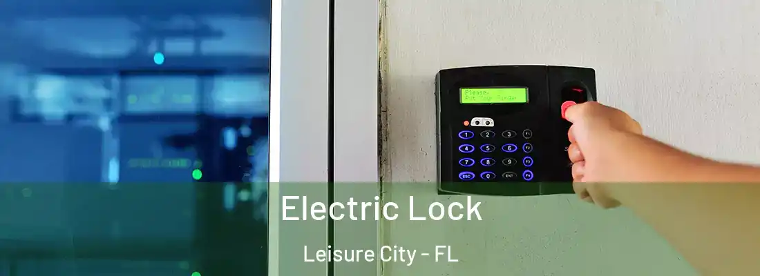 Electric Lock Leisure City - FL